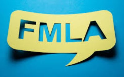 The Family and Medical Leave Act Offers Protections, But You Have to Know What They Are to Invoke Them